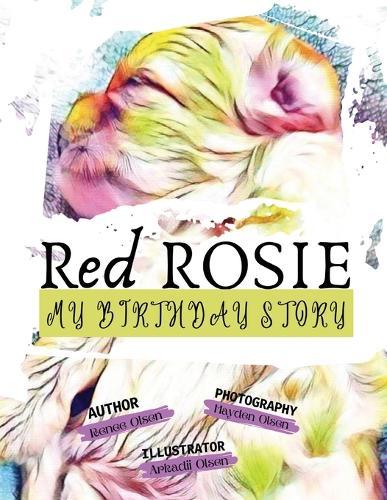 Red Rosie: My Birthday Story