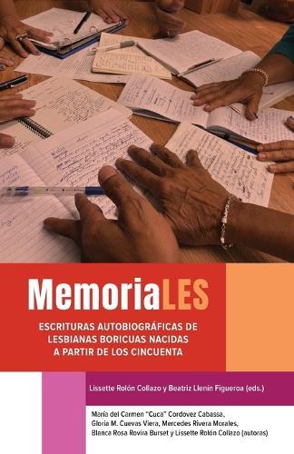 MemoriaLES: escrituras autobiográficas de lesbianas boricuas nacidas a partir de los cincuenta
