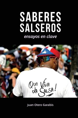 Saberes salseros: Ensayos en clave