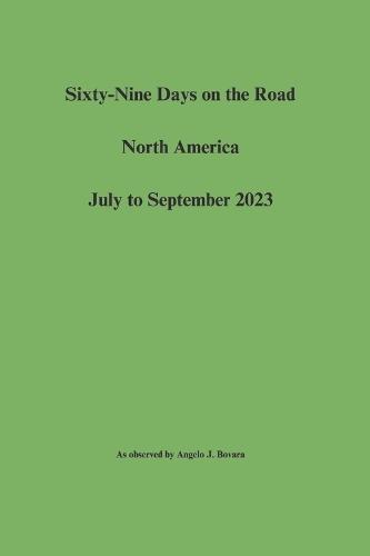 Sixty-Nine Days on the Road  North America  July to September 2023