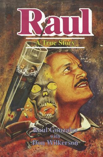 Raul: A True Story
