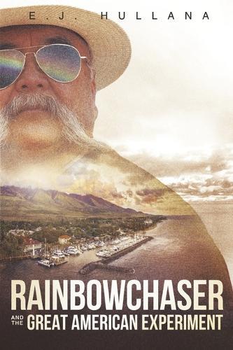 RainbowChaser and the Great American Experiment