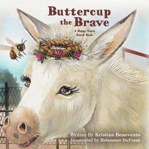 Buttercup the Brave: A Happy Gates Ranch Story