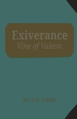 Exiverance: Vine of Valeon