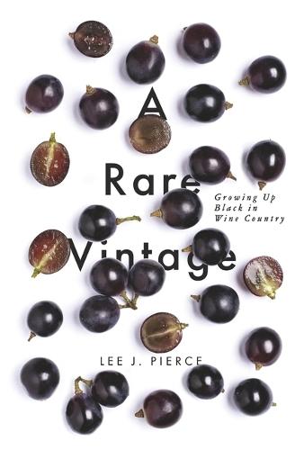 A Rare Vintage: Growing Up Black In Wine Country