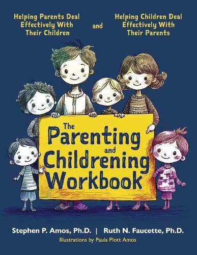THE PARENTING AND CHILDRENING WORKBOOK