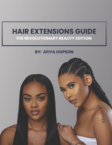 Hair Extensions Guide: The Revolutionary Beauty Edition