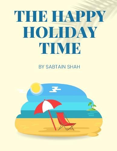 The Happy holiday time