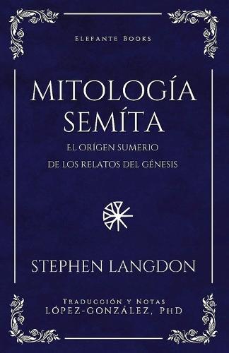 Mitología Semíta: El origen sumerio de los relatos del Génesis