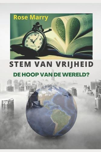 Stem Van Vrijheid: de Hoop Van de Wereld?