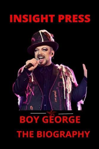 Boy George Book: The Biography Of Boy George