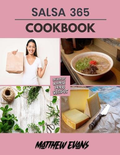 Salsa 365: Best Secret Recipes For Appetizers