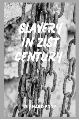 Slavery in 21st Century: The rise of modern slavery in last 5 years