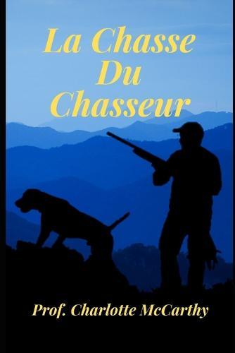 La chasse du chasseur