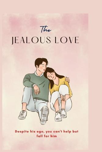 The Jealous love: A short summer love story (Series 1)