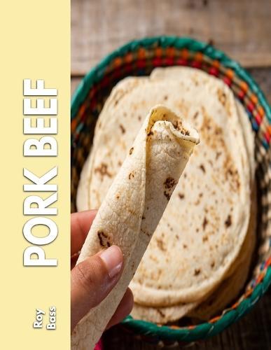 Pork Beef: A mince Cooking guide for effortless meals