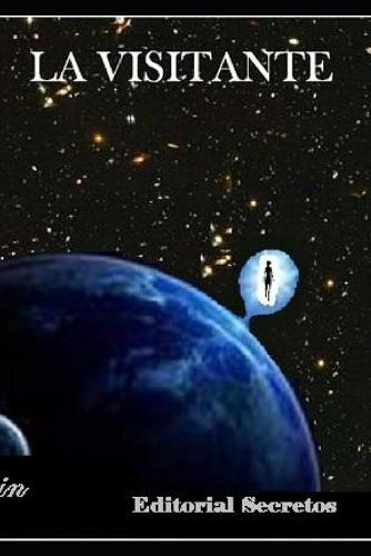 La visitante: revelaciones extraterrestres