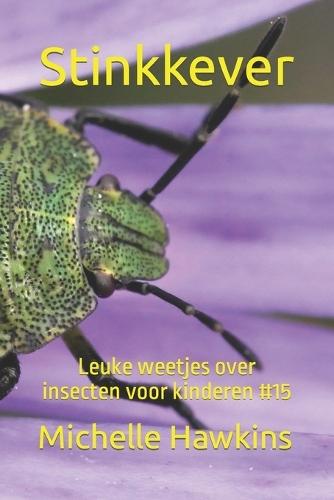 Stinkkever: Leuke weetjes over insecten voor kinderen #15