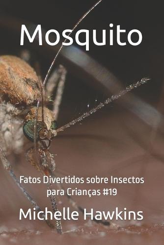 Mosquito: Fatos Divertidos sobre Insectos para Criancas #19