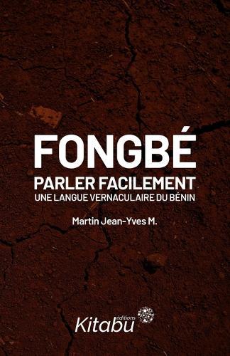 Fongbé: parler facilement une langue vernaculaire du Bénin
