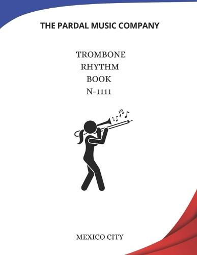 Trombone Rhythm Book N-1111: Mexico City