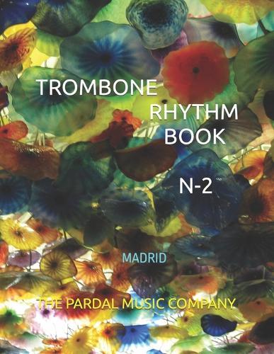 Trombone Rhythm Book N-2: Madrid