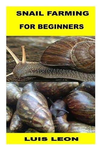 Snail Farming for Beginners