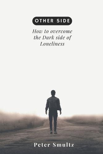 Other Side: Steps to easing our on loneliness