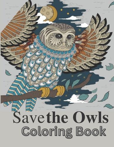 Save the Owls: Save the planet series