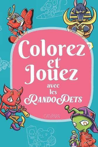 Colorez et Jouez avec les RandoPets