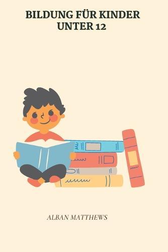 Bildung Fur Kinder Unter 12