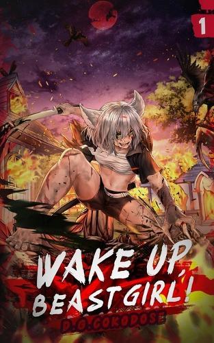 Wake Up, Beast Girl: Surviving in a Cursed World (Light Novel) Vol. 1