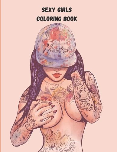 Sexy Girls: Coloring Book for Adults