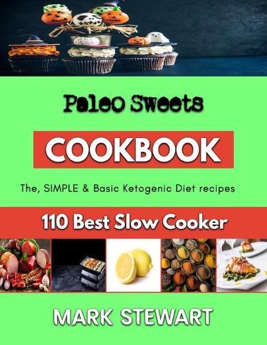 Paleo Sweets: Secrets for Baking a good cake