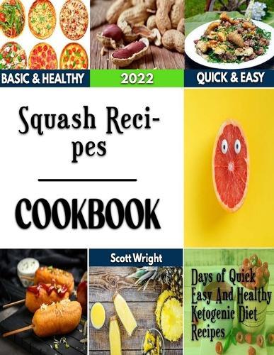 Squash Recipes: Tried and Tested healthy tips for Casserole Recipes