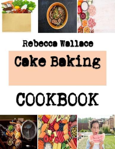 Cake Baking: The Culinary Aspects Of Cake Making