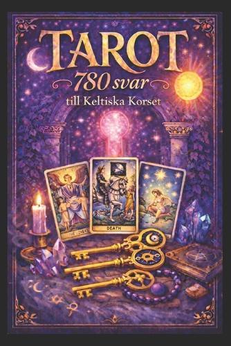Tarot 780 svar: till Keltiska Korset