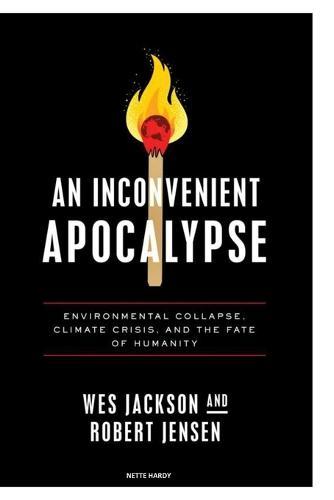 An Inconvenient Apocalypse