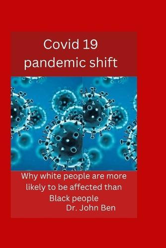 Covid 19 pandemic shift: Why white people are more likely to be affected than Black people