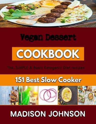 Vegan Dessert: Recipes for vegan baking