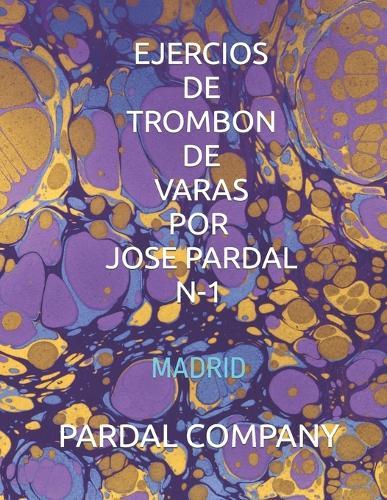 Ejercios de Trombon de Varas Por Jose Pardal N-1: Madrid