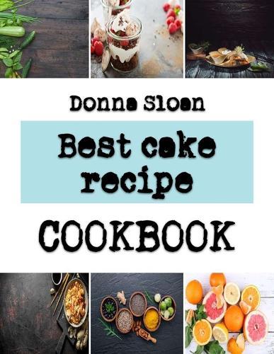 Best cake recipe: Your Fancy Cake Recipes