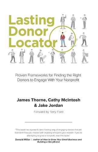 Lasting Donor Locator: Proven Frameworks for Finding the Right Donors to Engage With Your Nonprofit