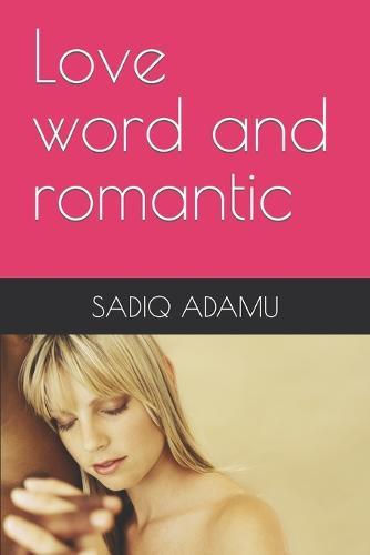 Love word and romantic