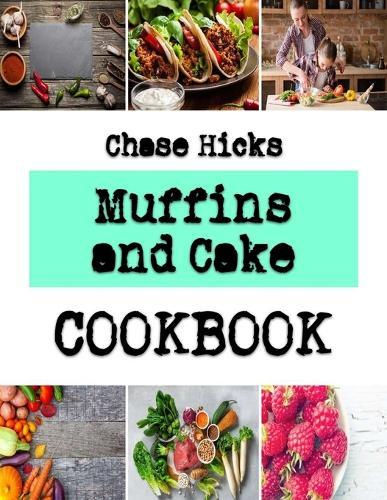 Muffins and Cake: Highly Inspired Cakes Recipes