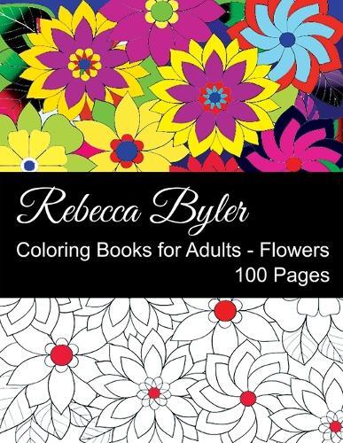 Coloring Book for Adults - Flowers: Anxiety Relief & Relaxation for Adults