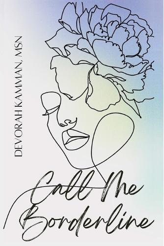 Call Me Borderline: Reimagining the Borderline to Transform Ourselves