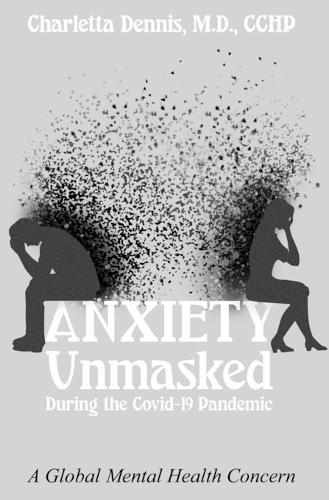 Anxiety Unmasked During the Covid-19 Pandemic: A Global Mental Health Concern