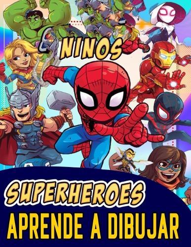 aprende a dibujar superheroes: Como dibujar todos los personajes de superheroes paso a paso