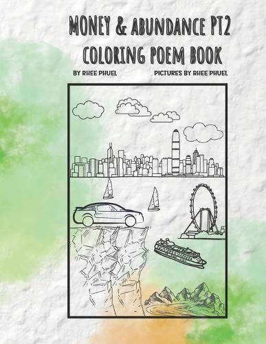 Money & Abundance Pt2: Relaxing Coloring Book with Affirmation Mini Poems.